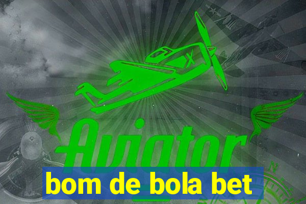 bom de bola bet